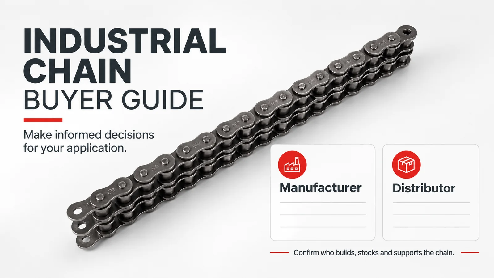Industrial chain buyer guide graphic with bold black text, a diagonal metal roller chain, and red icons for Manufacturer and Distributor above blank lines.