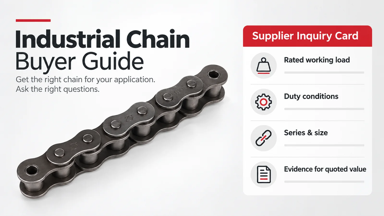 Industrial Chain Buyer Guide graphic with a metal roller chain and a red Supplier Inquiry Card listing rated working load, duty conditions, series and size, and evidence for quoted value.